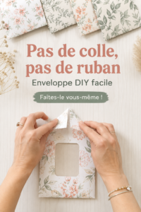 Enveloppes DIY créées sans colle ni tape, affichant créativité et simplicité.
