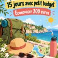 Femme en train de planifier ses vacances avec un budget limité de 200 €.